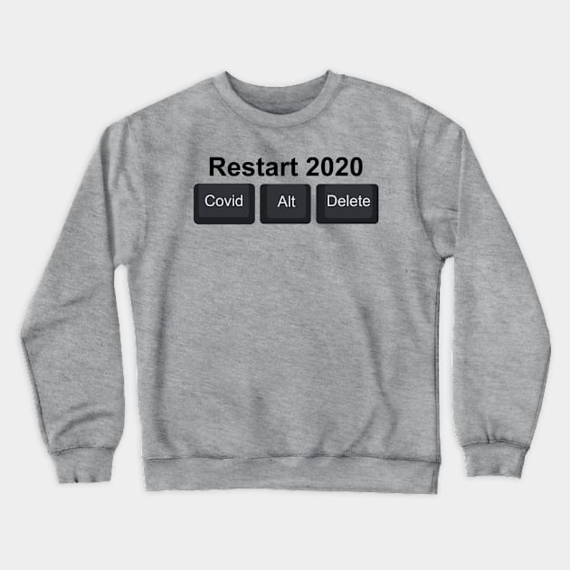 Restart2020A Crewneck Sweatshirt by Cavalrysword